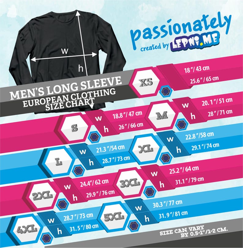 May include: Black long-sleeve shirt with a European clothing size chart. The chart displays measurements for sizes XS to 5XL, with width and height in inches and centimeters. The text "passionately" and "created by LEPNOME" are also visible.