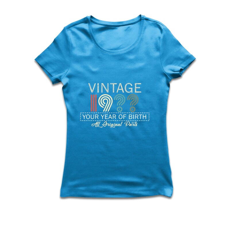 Parents Birthday Gift Tee ANY YEAR Personalized Birthday Gift lepni.me Women/'s T-shirt Cool Birthday Vintage Custom Year Original Parts