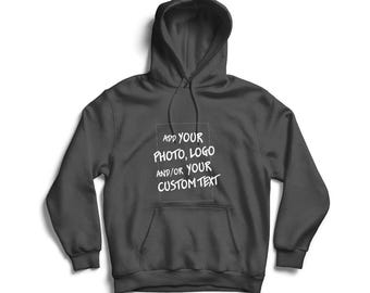 Custom Unisex Hoodie, Add Your Own Design, Personalized Photo/Logo Print  Sweatshirt