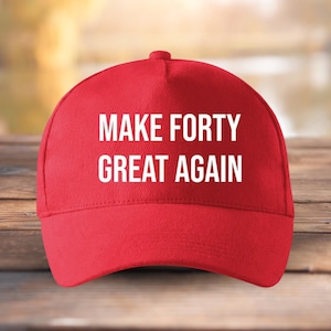 Custom MAGA Style Birthday Hat, Make Your Custom Age Great Again Printed Baseball Cap, Make Forty Great Again, Gift for Him, Bachelor Party
