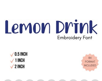 Lemon Drink Machine Embroidery Font – Quirky & Playful Alphabet (0.5", 1", 2" Sizes + BX Format) DIGITAL FILE