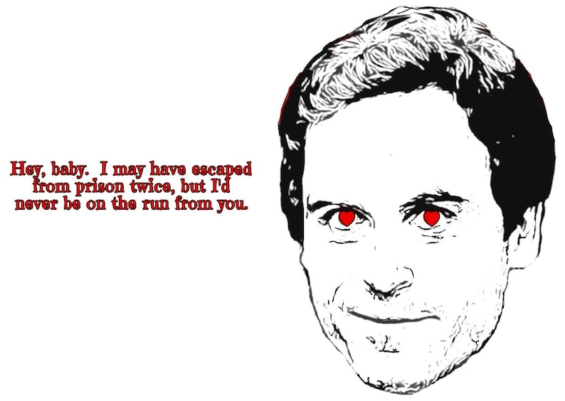 DIGITAL Bundy Serial killer Valentine's Day card Ted | Etsy