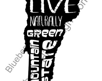 VT Live Naturally - Green Mountain State  - Printable - Cuttable - Digital - Digital Download - Instant Print - VT - Vermont
