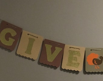Give Thanks Banner | Thanksgiving Christmas Banner | Turkey Banner | Dinner Party Decor | Holiday Decor | Give Thanks |