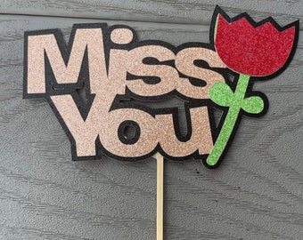 Miss You (5”) Cake Topper | Cake Topper | Miss You | Red Roses Cake Topper | Affection | Love |Flowers