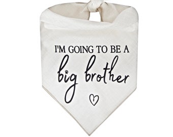 I’m Going to be a Big Brother Dog Bandana, Baby Announcement, Pregnancy Announcement, Soon to be Big Brother, Promoted to Big Brother