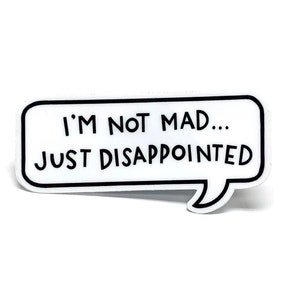 I’m Not Mad Sticker