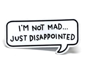 I’m Not Mad Sticker