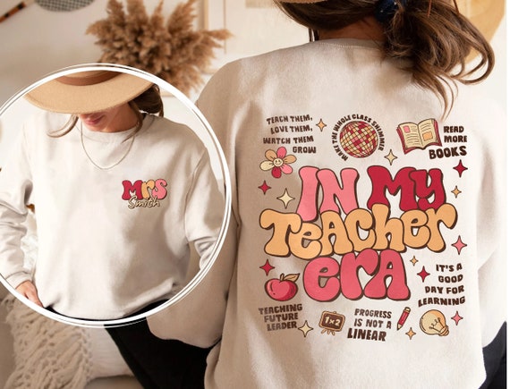 Custom Teacher Last Name Shirt, In My Teacher Era, Personalized In My Teacher Era Shirt, Teacher Appreciation, Teacher Fall Outfits View 3