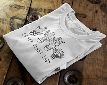 Crazy Plant Lady Organic Cotton T-Shirt, Succulent Cactus Tee