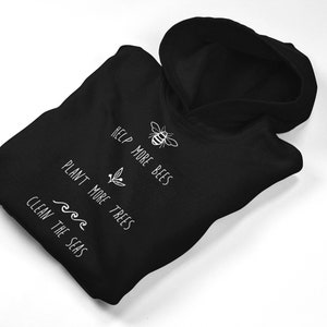 Hilf mehr Bienen, pflanze mehr Bäume, säubere die Meere || Ethische Mode || Unisex Kapuzen Pullover Top || Erwachsene