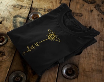 LET IT BEE || Certified Organic Cotton || Ethical Unisex T-Shirt || Adult+Kids