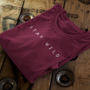 Stay Wild Certified Organic Cotton Ethical Unisex T-Shirt AdultKids image 1