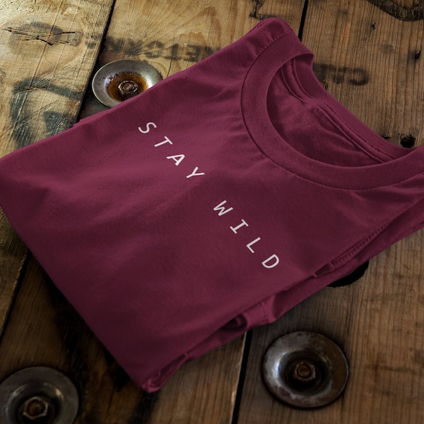 Stay Wild || Certified Organic Cotton || Ethical Unisex T-Shirt || Adult+Kids