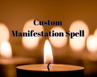 Custom Manifestation Spell