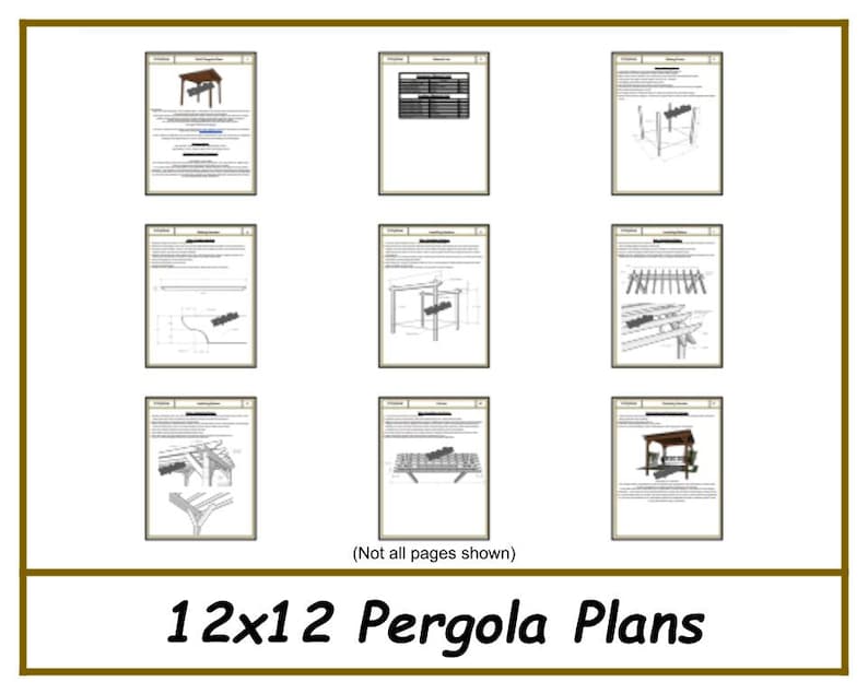 May include: A set of 12x12 pergola plans, showing various construction details and diagrams. The plans include a title page, a materials list, and detailed instructions for building a pergola.