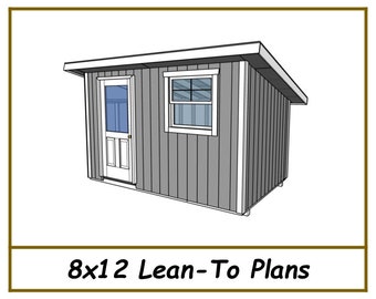 Lean To Shed Plans 8x12  - PDF Download