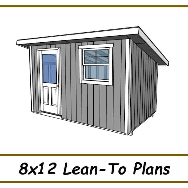 Lean To Shed Plans 8x12  - PDF Download