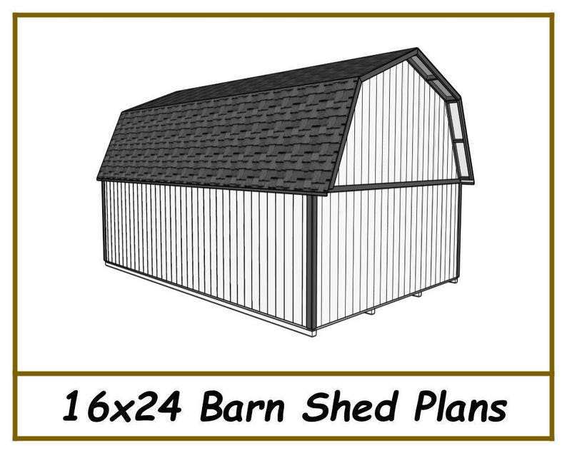 May include: A black and white line drawing of a 16x24 barn shed plan. The shed has a gable roof and a single door.