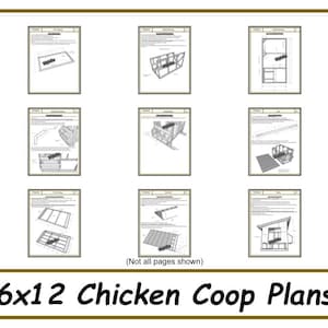 May include: A set of 6x12 chicken coop plans, showing various construction details. The plans include diagrams for the coop's frame, roof, and nesting boxes. (Not all pages shown)