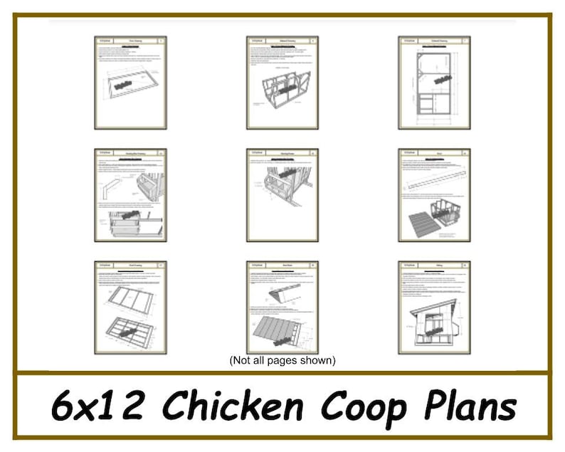 May include: A set of 6x12 chicken coop plans, showing various construction details. The plans include diagrams for the coop's frame, roof, and nesting boxes. (Not all pages shown)