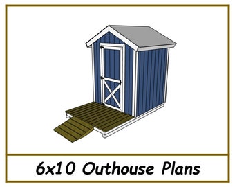 Outhouse Plans 6x10 - PDF Download