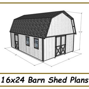 May include: Line drawing of a 16x24 barn shed plan with a gable roof. The shed has two windows and a double door. The dimensions are labeled in feet.