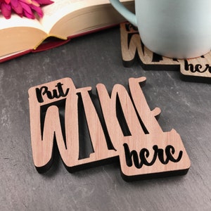 x1 Individual Wine Coaster - Wooden Wine Coaster - Put Wine Here. Perfect for Wine lovers. Ideal gift for Wine obsessives.