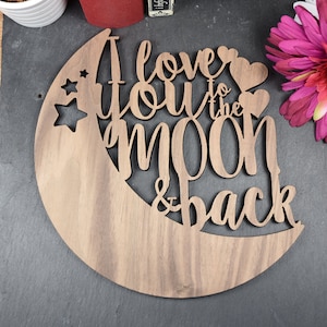Moon and back sign. Moon and back. Wooden moon and back sign perfect for a child&#39;s bedroom. I love you to the moon and back kid&#39;s sign