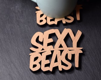 x1 Individual Sexy Beast Coaster - Sexy Beast Gift - Rude Gift. Swear Gift. Cheeky. Naughty Coaster. Adult Humour. Insulting gift Sexy Beast