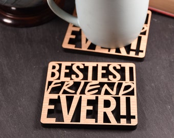 x1 Individual Bestest Friend Ever Coasters - Wooden Best Friend Coaster - Bestest Friend. Perfect gift for a friend. For a special friend.