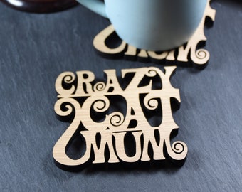 x1 Individual Crazy Cat Mum Coasters - Wooden Crazy Cat Mum Coaster - Crazy Cat Mum. Perfect for Cat lovers. Ideal gift for Cat obsessive.