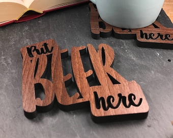 x1 Individual Beer Coaster - Wooden Beer Coaster - Put Beer Here. Perfect for Beer lovers. Ideal gift for beer obsessives.