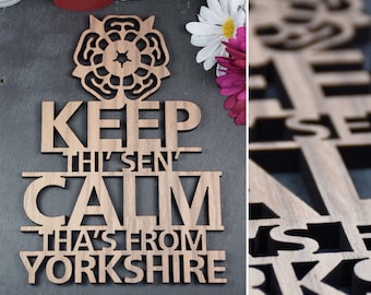 Yorkshire dialect sign. Yorkshire saying sign. Keep Calm saying. Perfect for proud Yorkshire men or women. Yorkshire pride. Yorkshire.