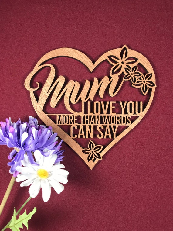 Mum I Love You More Than Words Can Say Plaque Perfect Gift Etsy Mum I Love You More Than Words Can Say Plaque Perfect Gift Etsy