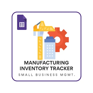 Può includere: Grafica con bordo viola che presenta un'icona di documento viola, una gru gialla, un ingranaggio rosso e un edificio blu. Il testo recita "MANUFACTURING INVENTORY TRACKER" e "SMALL BUSINESS MGMT."