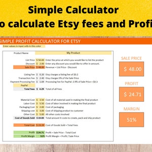 Puede incluir: Una calculadora simple para vendedores de Etsy para calcular las tarifas y las ganancias. La calculadora incluye campos para el precio de lista, el descuento, el precio de venta, la tarifa de listado, la tarifa de transacci&oacute;n, la tarifa de procesamiento de pago, las tarifas totales, el costo de los materiales, el costo de la mano de obra, el costo de empaque, el costo de env&iacute;o, otros costos, el costo de los productos vendidos, el costo total, la ganancia y el margen de ganancia. La calculadora muestra un precio de venta de $ 48.00, una ganancia de $ 24.71 y un margen de ganancia del 51%.