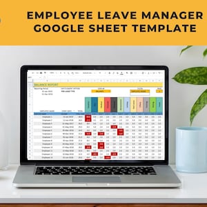 May include: A laptop computer displaying a Google Sheet template for managing employee leave. The spreadsheet includes columns for employee name, start date, total leave, vacation, sick, personal, bereavement, jury duty, paid time off, training, and other leave types. The spreadsheet also includes a filter for employee name and a display option for balance.
