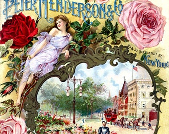 May include: A vintage advertisement for Peter Henderson & Co., a gardening company in New York City. The ad features a woman in a white dress sitting on a branch of a rose bush. The ad also features a view of a street scene with a horse-drawn carriage and a building with an American flag. The text on the ad reads "Manual of Everything for the Garden" and "1899".