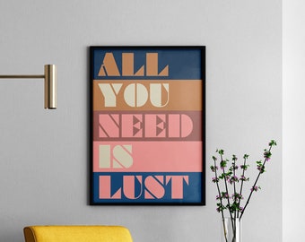 All you need is Lust v1 (16"x20" Digital Download)
