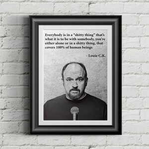 Louie CK Quote Poster