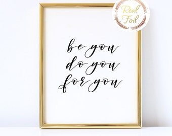 Folie Motivation Print Inspirierendes Zitat Wand Kunst Yoga Zitat Geschenk für Sie Be You Do You For You