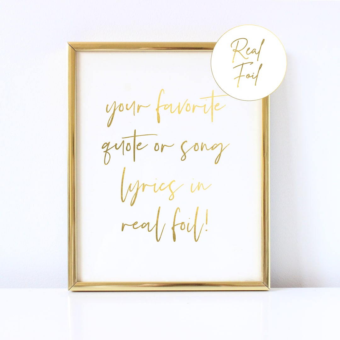 Custom Gold Foil Print Gift Custom Wall Art Custom Quote Personalized ...