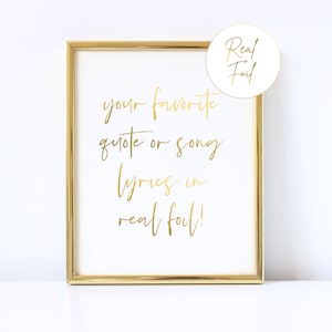 Custom Gold Foil Print Gift Custom Wall Art Custom Quote Personalized Gift Real Foil Print Inspiration Quote 5x7 8x10 Christmas Gift
