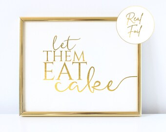 Wedding Sign Let them eat cake Gold Foil Print Wedding Reception Cake Sign Wedding Decoration Elegant Wedding Gold Foil, s2