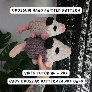 May include: Two plush opossum toys made of soft yarn, one light beige and one dark gray, featuring black ears, pink noses, and pink feet. Text overlays read: OPOSSUM HAND KNITTED PATTERN, VIDEO TUTORIAL + PDF, and BABY OPOSSUM PATTERN IN PDF ONLY.