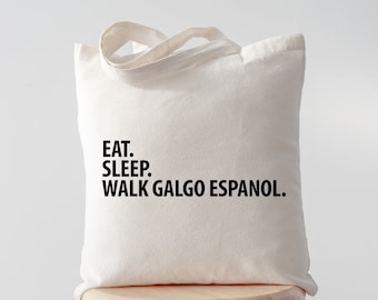 Eat Sleep Walk Galgo Espanol tote, Galgo Espanol Tote, Galgo Espanol gift, Galgo Espanol mom, Galgo Espanol dad, Tote bag, Shopping bag 2882