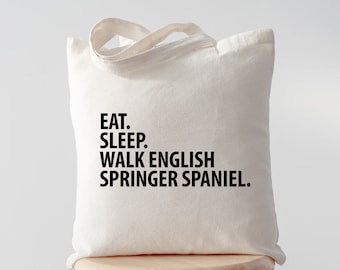 Eat Sleep Walk English Springer Spaniel tote, Springer Spaniel Tote, Springer Spaniel gift, Springer Spaniel mom, Springer Spaniel dad, 2784