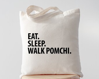Eat Sleep Walk Pomchi tote, Pomchi  Tote, Pomchi gifts, Pomchi mom, Pomchi dad, Tote bag, Shopping bag, 2770