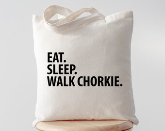 Eat Sleep Walk Chorkie tote, Chorkie Tote, Chorkie gifts, Chorkie mom, Chorkie dad, Tote bag, Shopping bag, 2998